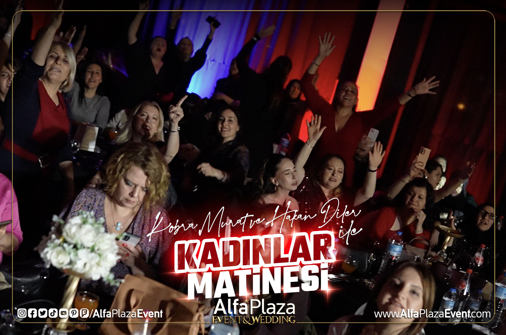 kobra-murat-ve-hakan-diler-ile-kadinlar-matinesi-alfa-plaza-event-balikesir-dugun-salonlari-13