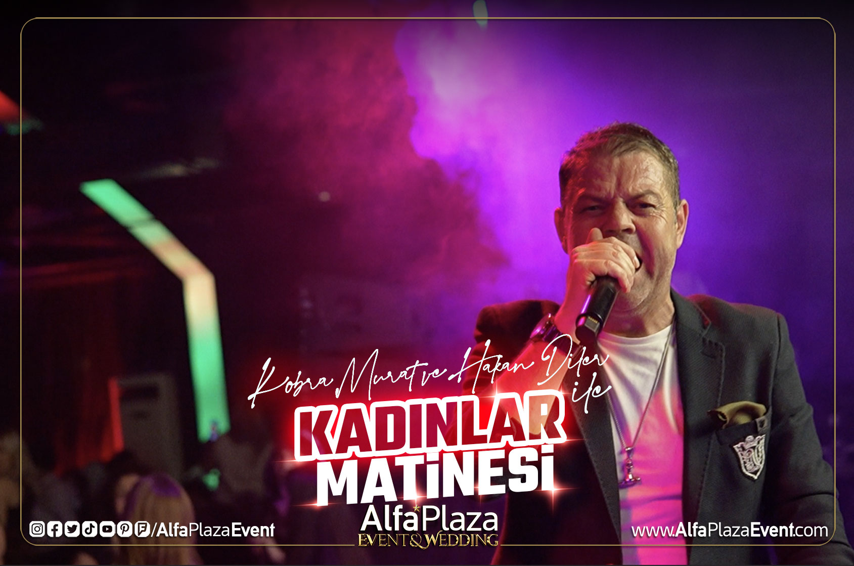 kobra-murat-ve-hakan-diler-ile-kadinlar-matinesi-alfa-plaza-event-balikesir-dugun-salonlari-3