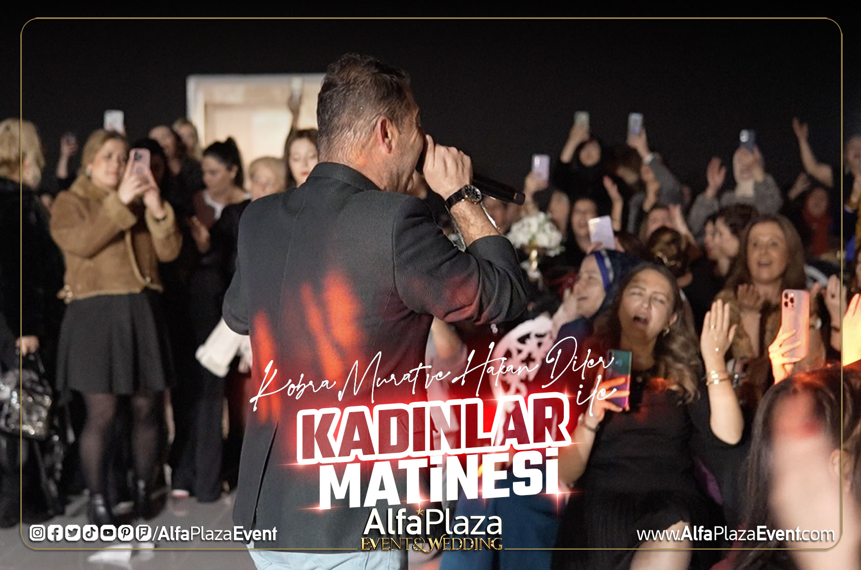 kobra-murat-ve-hakan-diler-ile-kadinlar-matinesi-alfa-plaza-event-balikesir-dugun-salonlari-6