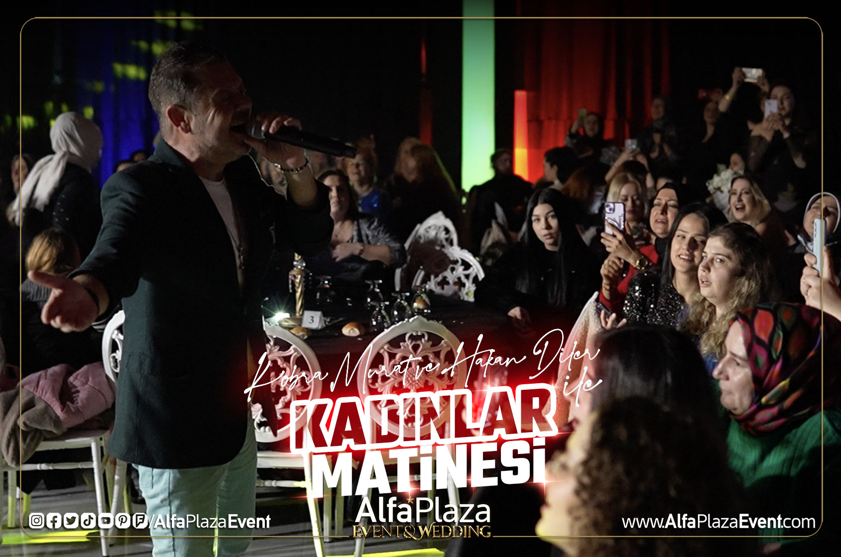 kobra-murat-ve-hakan-diler-ile-kadinlar-matinesi-alfa-plaza-event-balikesir-dugun-salonlari-8